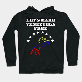 Let´s Make Venezuela Free Hoodie